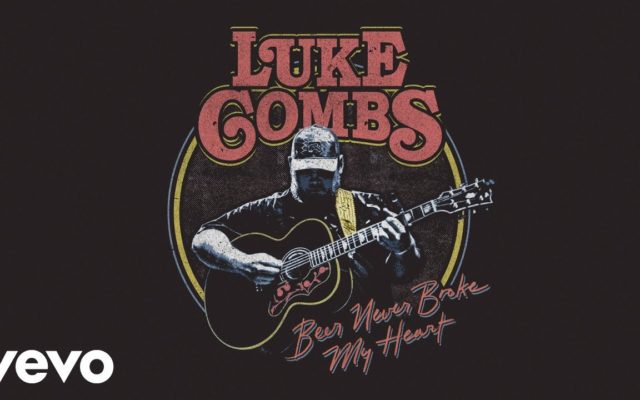 LISTEN: Luke Combs new single “Beer Never Broke My Heart”